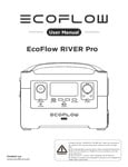 EFRIVER600PRO-EB-UE EcoFlow RIVER Pro-User Manual-V1.0(EN) EFRIVER600PRO-EB-UE EcoFlow RIVER Pro-User Manual-V1.0(EN)