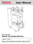 Galaxy 177CSFA Full Auto Bubble Tea Sealing Machine Manual Galaxy 177CSFA Full Auto Bubble Tea Sealing Machine Manual