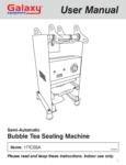 Galaxy 177CSSA SemiAuto Bubble Tea Sealing Machine Manual