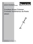 Makita Cordless Grass Trimmer GRU01 Instruction Manual Makita Cordless Grass Trimmer GRU01 Instruction Manual
