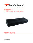Manual for PolyScience 150 Series Vacuum Sealing System Manual for PolyScience 150 Series Vacuum Sealing System