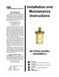 METERING BARREL ASSEMBLY Installation and Maintenance Instructions