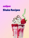 Shakes Guidelines and Recipes.pdf