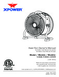 XPOWER P-39AR, X-39AR & X-47ATR Axial Air Mover Owner's Manual XPOWER P-39AR, X-39AR & X-47ATR Axial Air Mover Owner's Manual