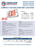 COMPACT LED EXIT SIGN WET LOCATION SPEC SHEET COMPACT LED EXIT SIGN WET LOCATION SPEC SHEET