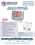DIE-CAT ALUMINUM LED EMERGENCY EXIT COMBO SPEC SHEET DIE-CAT ALUMINUM LED EMERGENCY EXIT COMBO SPEC SHEET