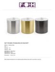 FOH RIB030 3 Qt. SS Ice Bucket / Acrylic Lid Specsheet FOH RIB030 3 Qt. SS Ice Bucket / Acrylic Lid Specsheet
