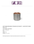 FOH RIB075BSS21 Ice Bucket Specsheet FOH RIB075BSS21 Ice Bucket Specsheet