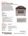 Specsheet for PolyScience 300 Series Chamber Vacuum Sealer Specsheet for PolyScience 300 Series Chamber Vacuum Sealer