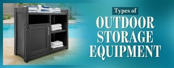 Types of Outdoor Storage Equipment
