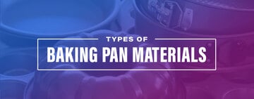 Types of Baking Pan Materials