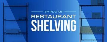 Different Types of Restaurant Shelving