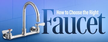How to Choose the Right Faucet