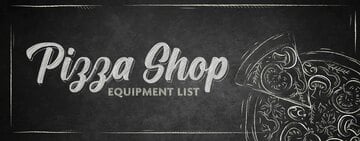 Pizza Shop Equipment List