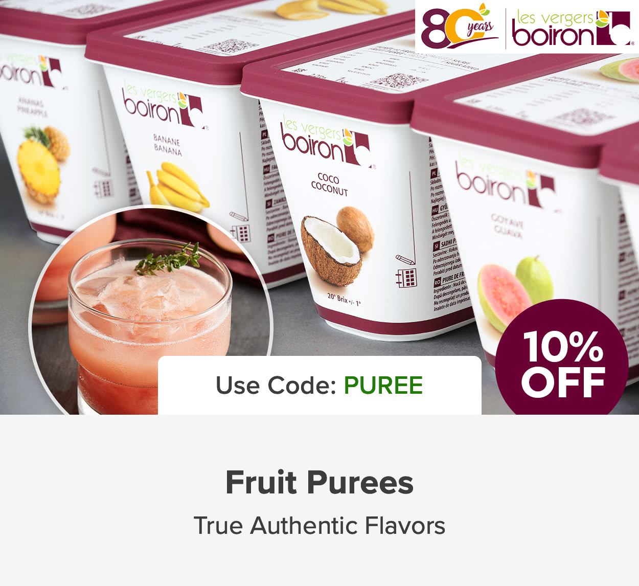 Boiron Fruit Purees - True Authentic Flavors. Now 10% Off.