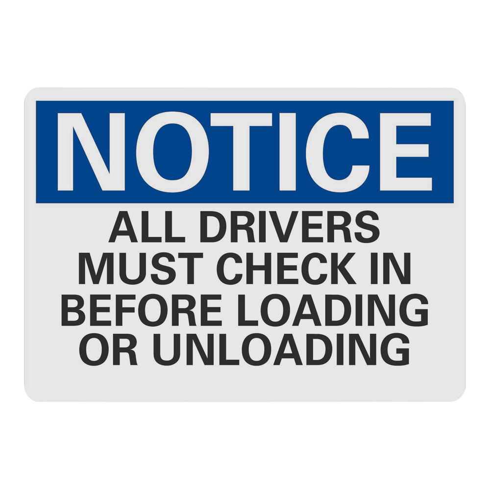 Driver Unloading Sign Lavex 14