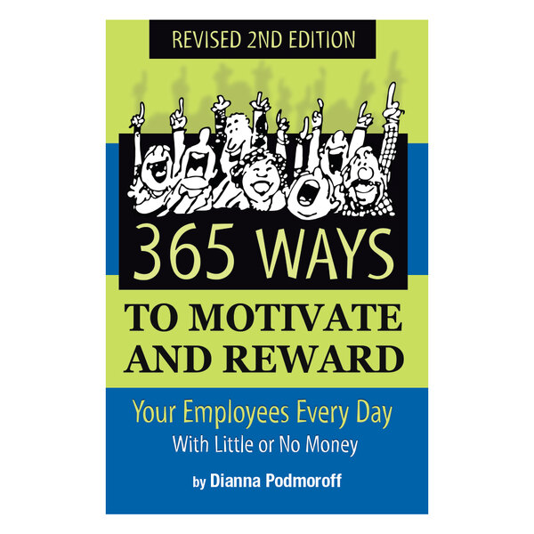 The book cover for "365 Ways to Motivate and Reward Your Employees Every Day with Little or No Money" with a group of people pointing up.