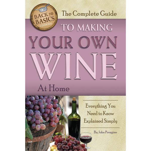 The cover of the book "The Complete Guide to Making Your Own Wine at Home" with grapes and wine bottles.