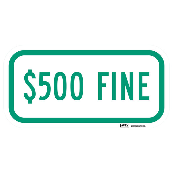 Lavex "$500 Fine" Reflective Green Aluminum Sign - 12" x 6"