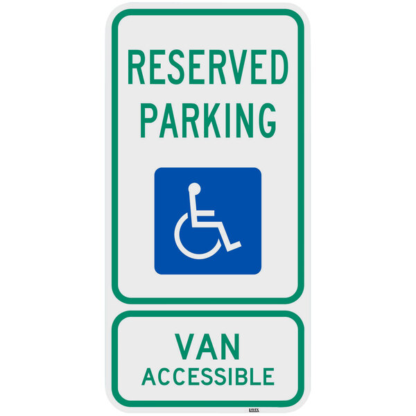 Lavex "Handicapped Reserved Parking / Van Accessible" Diamond Grade Reflective Green / Blue Aluminum Sign - 12" x 24"
