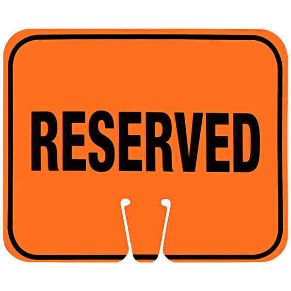 An orange Cortina single-sided "Reserved" cone sign.