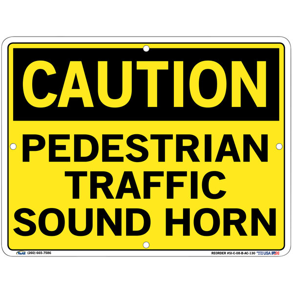 A white and yellow Vestil aluminum composite sign with black text reading "Caution / Pedestrian Traffic / Sound Horn"