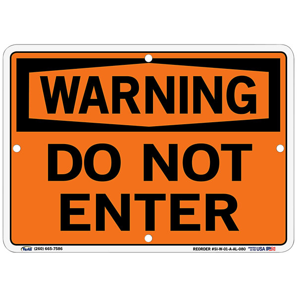 A black and orange aluminum sign with black text that says "Warning / Do Not Enter"
