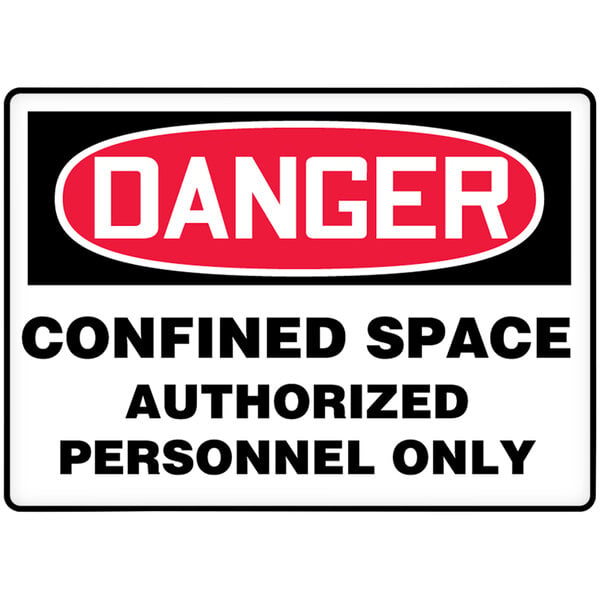 An Accuform aluminum warehouse sign with red and white text reading "Danger Confined Space / Authorized Personnel Only"