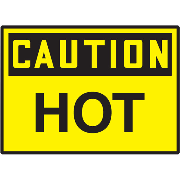 A yellow sign with black text that says "Caution Hot" above a black "o" with a black border.