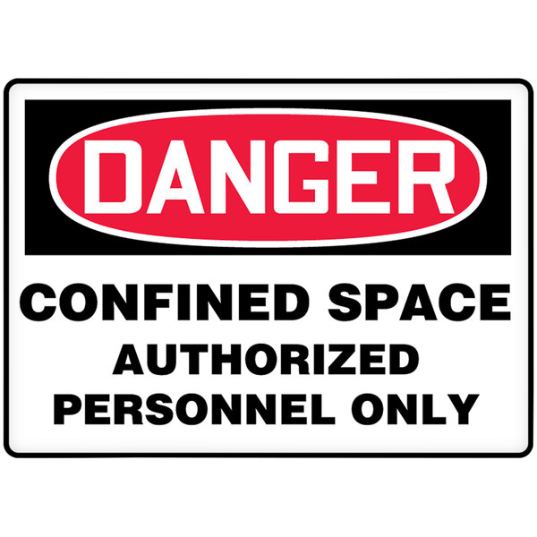 An Accuform "Danger Confined Space / Authorized Personnel Only" safety sign with red and white text on it.