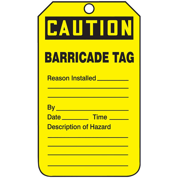 A yellow Accuform "Caution" barricade tag with black text.
