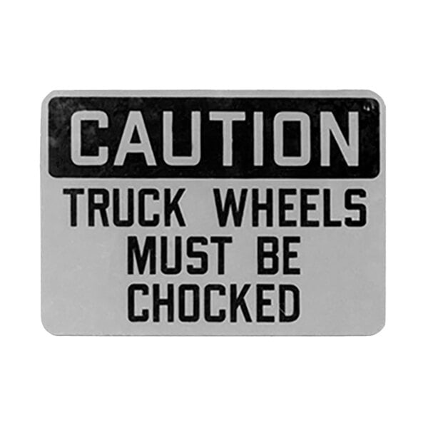 Durable 14" x 10" "Caution / Truck Wheels Must Be Chocked" Sign MBSS-1015