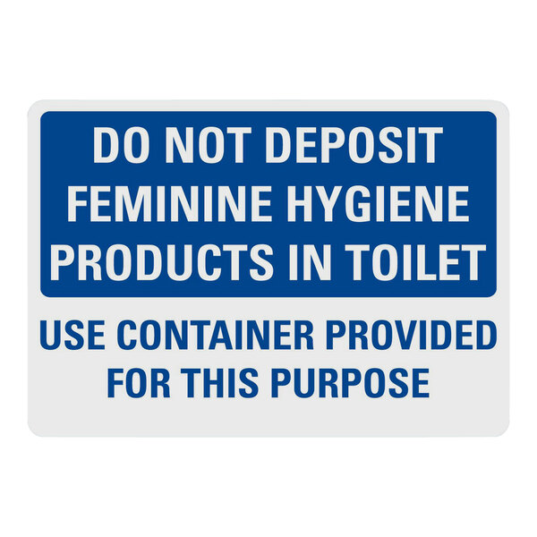 Lavex Non-Reflective Adhesive Vinyl "Do Not Deposit Feminine Hygiene Products In Toilet / Use Container Provided For This Purpose" Safety Label