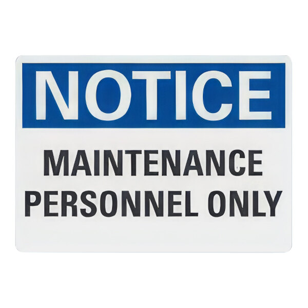 Lavex Aluminum "Notice / Maintenance Personnel Only" Safety Sign