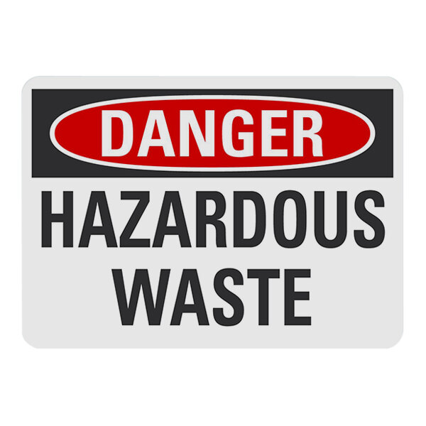 Lavex 14" x 10" Non-Reflective Aluminum "Danger / Hazardous Waste" Safety Sign