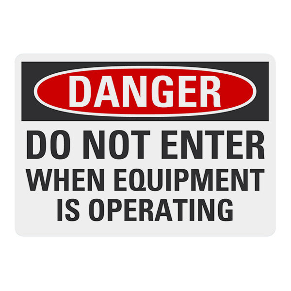 Lavex 14" x 10" Non-Reflective Adhesive Vinyl "Danger / Do Not Enter When Equipment Is Operating" Safety Label