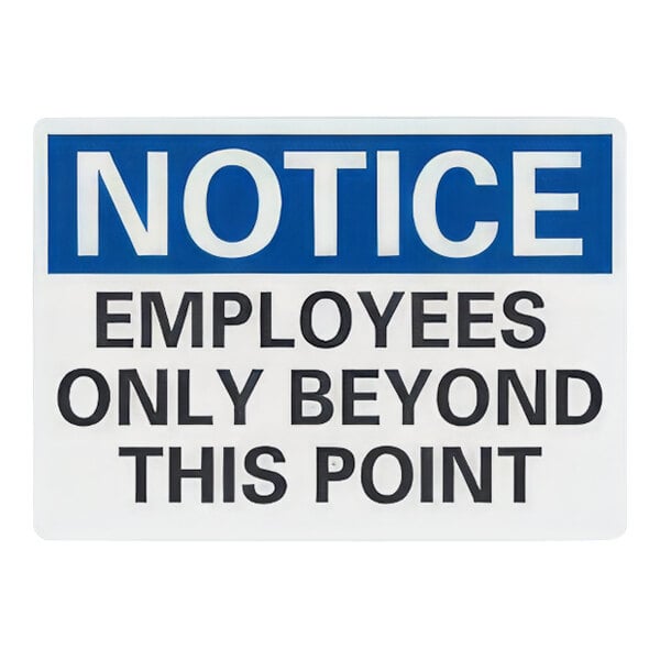 Lavex Non-Reflective Plastic "Notice / Employees Only Beyond This Point" Safety Sign