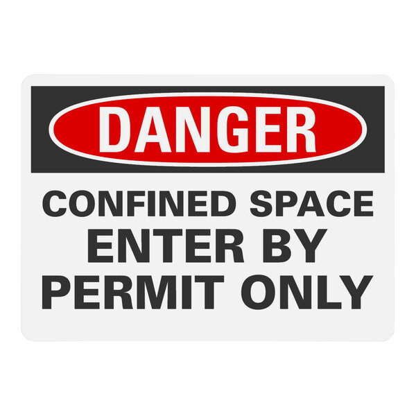 Lavex 10" x 7" Non-Reflective Plastic "Danger / Confined Space / Enter By Permit Only" Safety Sign