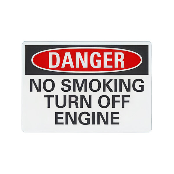 Lavex 14" x 10" Non-Reflective Plastic "Danger / No Smoking / Turn Off Engine" Safety Sign