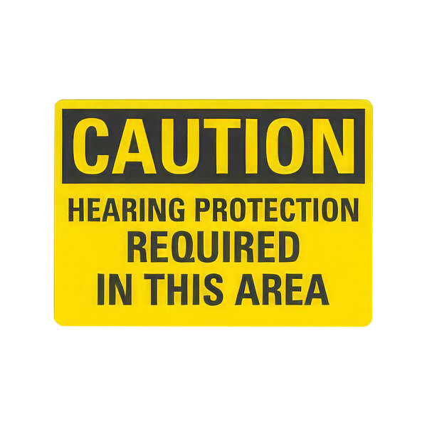 Lavex 10" x 7" Non-Reflective Plastic "Caution / Hearing Protection Required In This Area" Safety Sign
