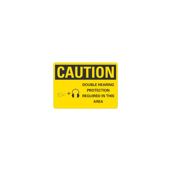 Lavex 10" x 7" Non-Reflective Plastic "Caution / Double Hearing Protection Required In This Area" Safety Sign