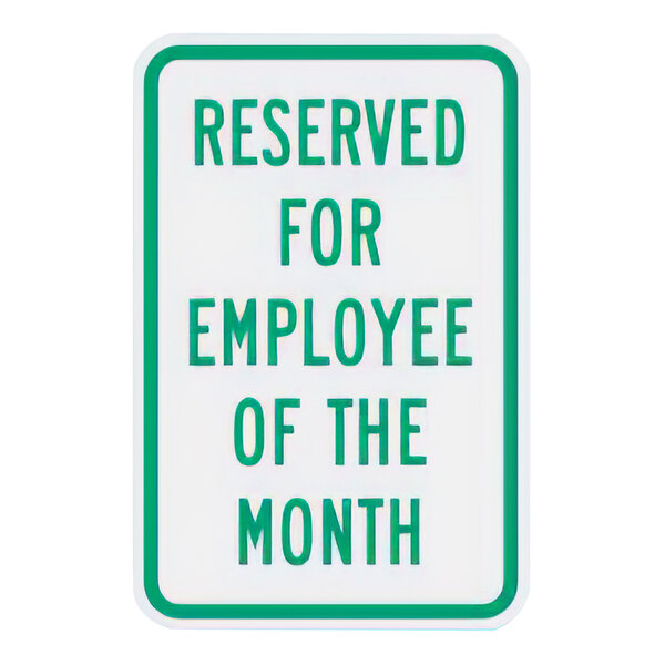 Lavex 18" x 12" Engineer-Grade Reflective Aluminum "Reserved For Employee Of The Month" Safety Sign