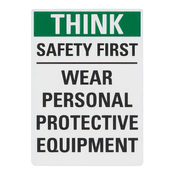 Lavex 10" x 7" Non-Reflective Adhesive Vinyl "Think / Safety First / Wear Personal Protective Equipment" Safety Label