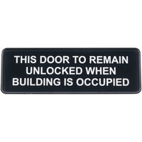 Tablecraft 394562 This Door To Remain Unlocked When Building Is Occupied Sign - Black and White, 9 inch x 3 inch