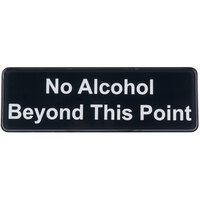 Tablecraft 394561 No Alcohol Beyond This Point Sign - Black and White, 9 inch x 3 inch