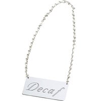 Cal-Mil 618-2 Silver Decaf Urn Chain Sign