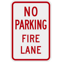 Lavex Industrial No Parking / Fire Lane High Intensity Prismatic Reflective Red Aluminum Sign - 12 inch x 18 inch