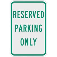 Lavex "Reserved Parking Only" High Intensity Prismatic Reflective Green Aluminum Sign - 12" x 18"