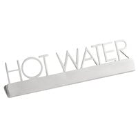 American Metalcraft SSHW5 5 inch x 3/4 inch x 1 1/2 inch Stainless Steel Laser-Cut Tabletop Sign with Hot Water Print