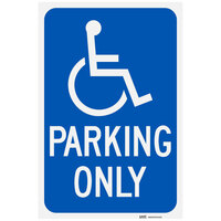 Lavex Industrial Handicap Parking Only High Intensity Prismatic Reflective Blue Aluminum Sign - 12 inch x 18 inch